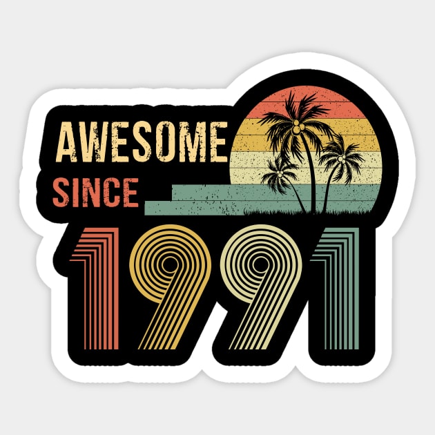 31 Years Old Awesome Since 1991 Gifts 31th Birthday Gift Sticker by peskybeater